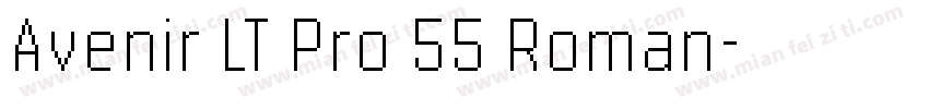 Avenir LT Pro 55 Roman字体转换